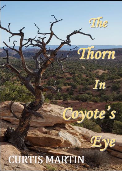The Thorn in Coyote's Eye